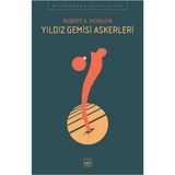 Binbir Göz Kitap Yıldız Gemisi Askerleri