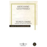 Binbir Göz Kitap - Yunus Emre Hayatı ve Bütün Şiirleri - Hasan Ali Yücel Klasikleri