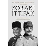 Binbir Göz Kitap Zoraki Ittifak & Birinci Dünya Savaşı’nda Türk-Alman Askerî Ortaklığı