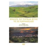 Bingöl İli Toprak Bitki ve Su Kaynakları