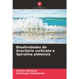 Bioatividades de Gracilaria corticata e Spirulina platensis