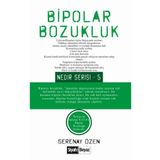 Bipolar Bozukluk - Serenay Özen