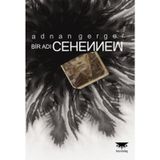 BIR ADI CEHENNEM - ADNAN GERGER