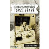 Bir Anadolu Komünisti Terzi Fikri - Kazım Tolga Gürel