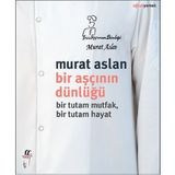 Bir Aşçının Dünlüğü - Murat Aslan