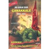 Bir Asırlık Şuur: Çanakkale 1915 - 2015 - Arif Basar