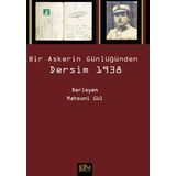 Bir Askerin Günlüğünden Dersim 1938 - Mahsuni Gül