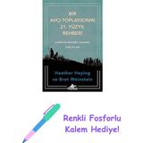 Bir Avcı-Toplayıcının 21. Yüzyıl Rehberi: Evrim ve Modern Yaşamın Zorlukları + Renkli Fosforlu Kalem