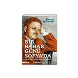 Bir Bahar Günü Sofya’da - Numan Aydınoğlu