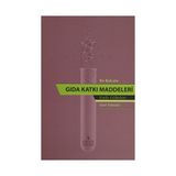 Bir Bakışta Gıda Katkı Maddeleri - Fatih Gültekin