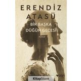 Bir Başka Düğün Gecesi - Erendiz Atasü
