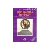 BIR BAŞKA İKTİSAT YENI MUHAFAZAKAR, FRİEDMANCI, MONETARIST GÖRÜŞ ÜZERİNE İNCELEMELER VE ÖNERİLER - ALPASLAN IŞIKLI