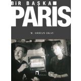 Bir Başka Paris - M. Orhan Okay