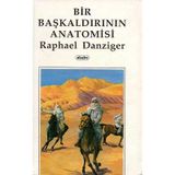 Bir Başkaldırının Anatomisi Raphael Danziger Akabe Yayınları İkinci El Kitap