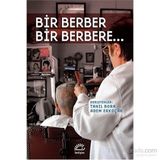 Bir Berber Bir Berbere... - Tanıl Bora , Adem Erkoçak