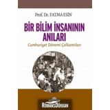 Bir Bilim İnsanının Anıları - Fatma Esin