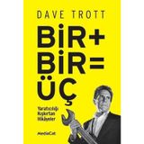 Bir + Bir = Üç - Dave Trott