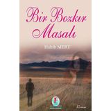 Bir Bozkır masalı - Habib Mert
