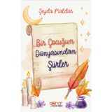 Bir Çocuğun Dünyasından Şiirler - Şeyda Maldar - Gülnar Yayınları