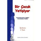 BIR ÇOCUK YETİŞİYOR - NEVBAHAR TANELI;BAHA TANELI