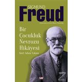 Bir Çocukluk Nevrozu Hikayesi - Sigmund Freud