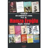 Bir Cumhuriyet Aydını Prof. Dr. Hamza Eroğlu Hayatı - Eserleri - Rıdvan Bal
