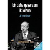 Bir Daha Yaşarsam İki Olsun Ali Rıza Türker
