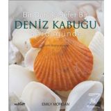 Bir Dahaki Sefer Bir Deniz Kabuğu Gördüğünde - Emily Morgan