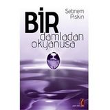 BIR DAMLADAN OKYANUSA - ŞEBNEM PİŞKİN