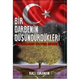 Bir Darbenin Düşündürdükleri - Raci Toraman