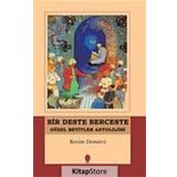 BIR DESTE BERCESTE GÜZEL BEYITLER ANTOLOJISI - KERIM DEMIRCI