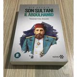 Bir Devrin Son Sultanı Iı. Abdülhamid 8.Baskı - 2021 (Sahafiye Kitap)
