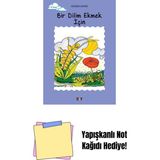 Bir Dilim Ekmek Için + Yapışkanlı Not Kağıdı - Hayır