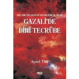 Bir Din Felsefesi Problemi Olarak Gazali'de Dinî Tecrübe