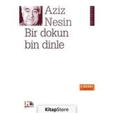 Bir Dokun Bin Dinle - Aziz Nesin