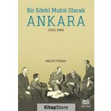 Bir Edebi Muhit Olarak Ankara 1923 - 1980 - Necati Tonga