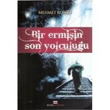 BIR EERMİŞİN SON YOLCULUĞU - MEHMET KOMŞU