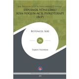 Bir Ergenin Kişilik Yapılanması Üzerine Dinamik Yönelimli Kısa Yoğun Acil Psikoterapi (BEP) - Taşkın Yıldırım