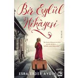 Bir Eylül Hikayesi - Esra Erder Aydın