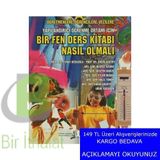 Bir Fen Ders Kitabı Nasıl Olmalı Öğretmenlere-Öğrencilere-Velilere Yapılandırıcı Öğrenme Ortam İçin - Prof. Dr. Basri Atasoy Prof. Dr. Fitnat Köseoğlu Araş. Gör. Nusret Kavak