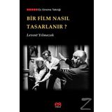 Bir Film Nasıl Tasarlanır? - Levent Yılmazok