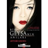 Bir Geyşanın Anıları - Arthur Golden