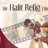 BIR HALIT REFİĞ FILMI - GÜLŞAH NEZAKET MARAŞLI