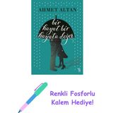Bir Hayat Bir Hayata Değer + Renkli Fosforlu Kalem - Hayır