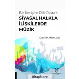 Bir Iletişim Dili Olarak Siyasal Halkla İlişkilerde Müzik - Nural İmik Tanyıldızı