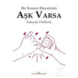 Bir İnsanın Hayatında Aşk Varsa - Zübeyde Yankaç