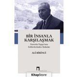 Bir İnsanla Karşılaşmak - Nurettin Topçunun Sohbetlerinden Kalanlar / Ali Birinci / Dergah Yayınları