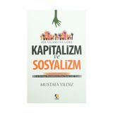 Bir İslamcıya Göre Kapitalizm ve Sosyalizm - Mustafa Ayyıldız