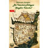 Bir İstanbul Hikayesi - Şebnem Atılgan
