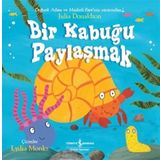 Bir Kabuğu Paylaşmak - Julia Donaldson - Türkiye İş Bankası Kültür Yayınları